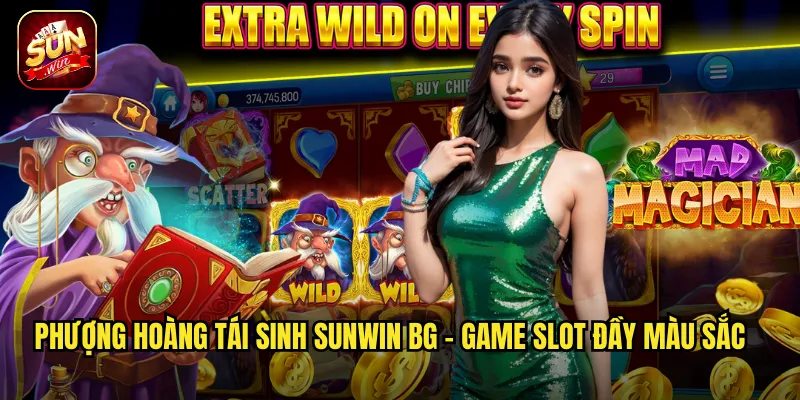 Phượng Hoàng Tái Sinh Sunwin BG - Huyền Thoại Bất Tử Của Loài Chim Lửa 2 Phượng Hoàng Tái Sinh Sunwin BG - Game Slot Đầy Màu Sắc