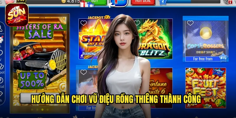Hướng Dẫn Chơi Vũ Điệu Rồng Thiêng Thành Công