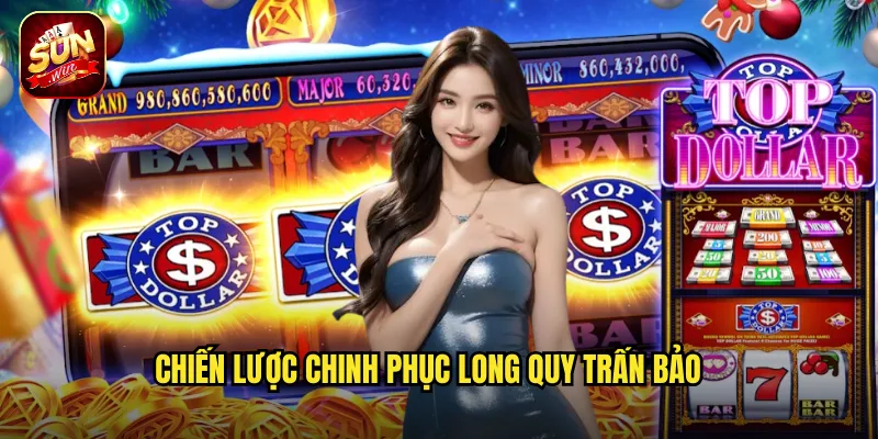 Long Quy Trấn Bảo Sunwin BG - Rồng Rùa Thần Linh Bảo Vệ Tài Sản 3 Chiến Lược Chinh Phục Long Quy Trấn Bảo